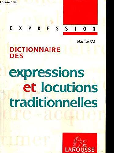 Dictionnaire des expressions et locutions traditionnelles 9782035349224