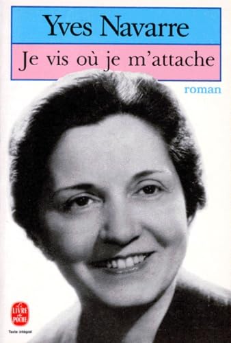 Je vis où je m'attache 9782253050971
