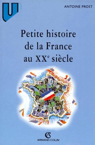 Petite histoire de la France au 20e siècle 9782200019280