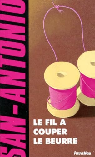 Le Fil à couper le beurre 9782265049093