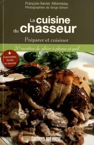 Cuisine Du Chasseur 9782817702179