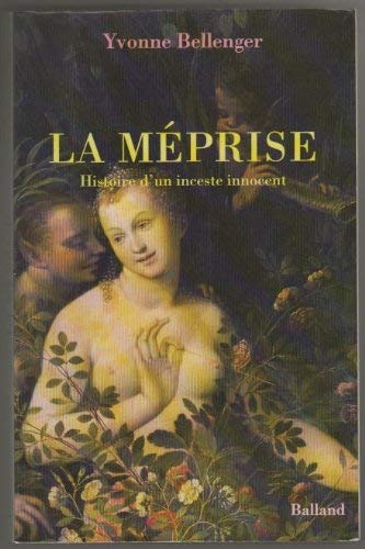 La méprise: Histoire d'un inceste innocent, roman 9782715810242