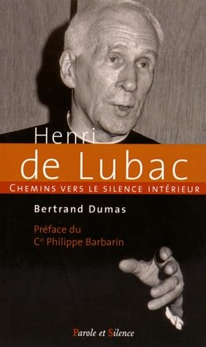 chemin vers le silence interieur avec henri de lubac 9782889185764