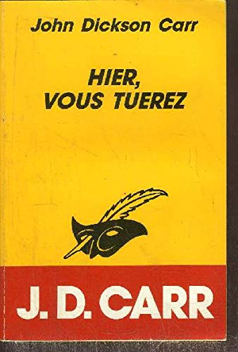 HIER, VOUS TUEREZ 9782702420249