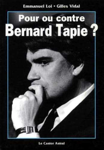 Pour ou contre Bernard Tapie ? 9782859203153