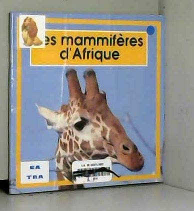 Les mammifères d'afrique 9782867265815