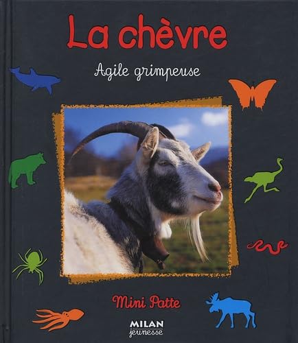 La chèvre: Agile grimpeuse 9782745916983