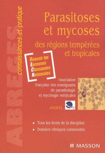 Parasitoses et mycoses des régions tempérées et tropicales 9782294077128