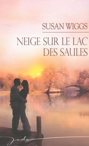 Neige sur le lac des Saules 9782280812160