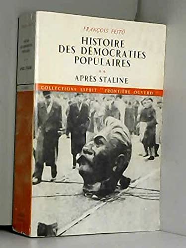 Histoire des démocraties populaires, tome 2: Après Staline (1953-1968) 9782020024464