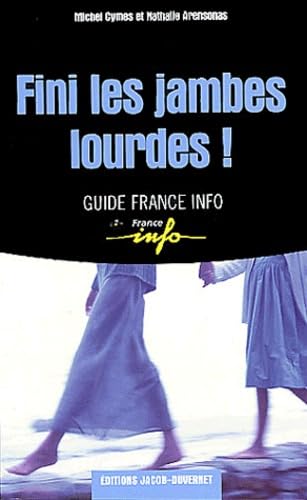 FINI LES JAMBES LOURDES 9782847240603