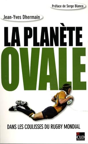 Planète ovale, dans les coulisses du rugby mondial (la) 9782854435146