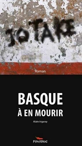 Jo tA Ke: Basque à en mourir 9782356600912