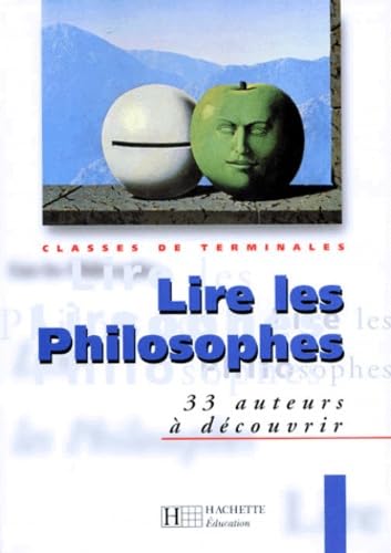 Lire les philosophes, terminale. Livre de l'élève 9782011350886