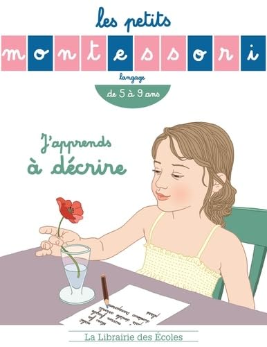 LES PETITS MONTESSORI – J'APPRENDS A DECRIRE 9782369402084