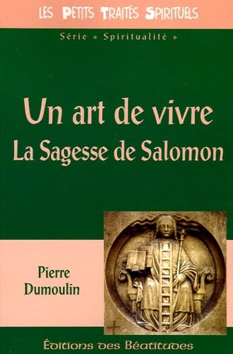 Un art de vivre: La Sagesse de Salomon 9782840242277