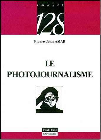 Le photojournalisme 9782091903309