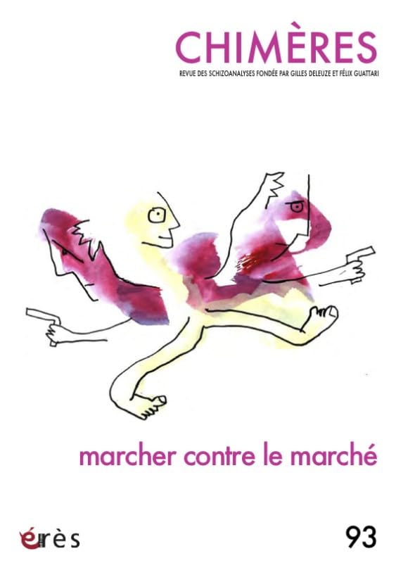 CHIMERES 93 - MARCHER CONTRE LE MARCHÉ 9782749257426