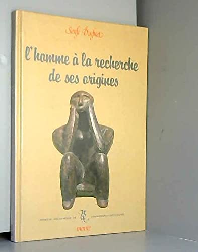 L'homme a la recherche de ses origines 9782728902118