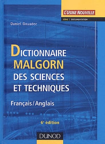 Dictionnaire Malgorn des sciences et techniques (Français-Anglais) 9782100048304