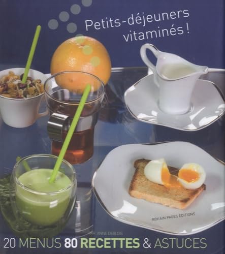 Petits-déjeuners vitaminés ! 9782843503597