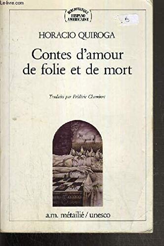 Contes d'amour, de folie et de mort 9782864240358