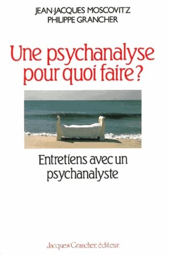 Psychanalyse pour quoi faire 9782733902226