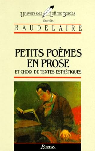 Petits poèmes en prose et Choix de textes esthetiques 9782040161149