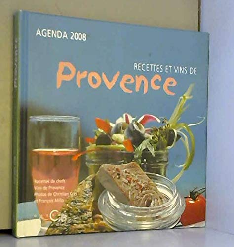 Agenda 2008 Recettes Vins Provence 9782753700673