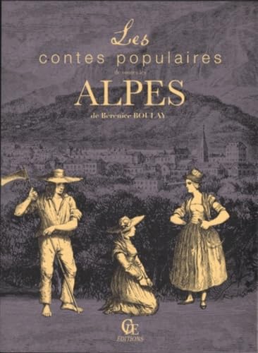 Les contes populaires de toutes les Alpes 9782365721936