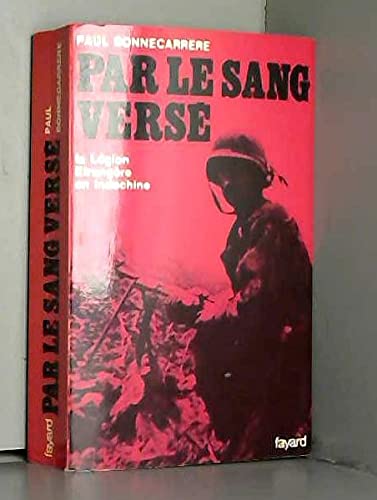 Paul Bonnecarrère. Par le sang versé 