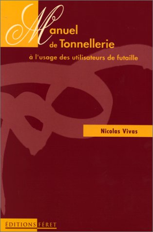 Manuel de Tonnellerie à des utilisateur de futaille 9782902416394