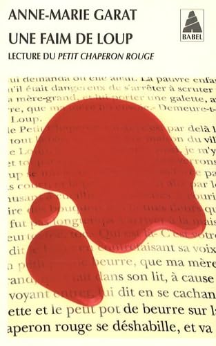Une faim de loup: Lecture du Petit Chaperon rouge 9782742780310