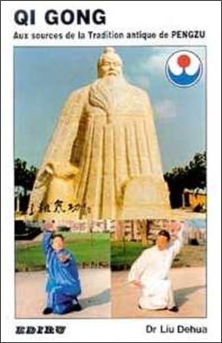 Qi gong : Aux sources de la tradition antique de Pengzu 9782867340246
