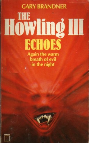 The Howling III: Echoes 9780099407300