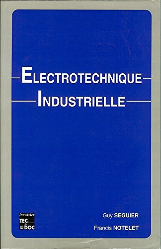 Electrotechnique industrielle 9782852069794