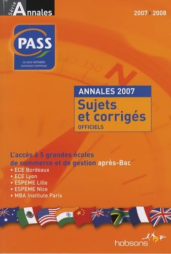 Concours PASS: Annales du concours 2007, sujets et corrigés officiels 9782845551756