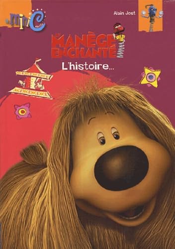 Le Manège enchanté: L'histoire... 9782800687957