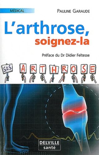 Arthrose, soignez-la 9782859222277