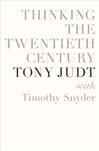 Thinking the Twentieth Century 9781594203237