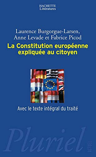 La Constitution européenne expliquée au citoyen 9782012792463