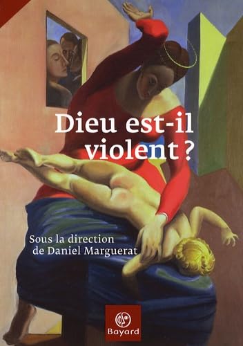 Dieu est-il violent ? 9782227477537