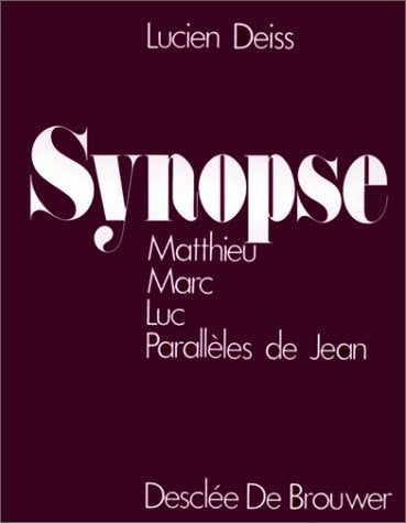 Synopse de Matthieu, Marc et Luc 9782220024080