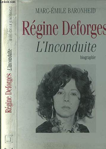 Régine Deforges : L'inconduite 9782234045538