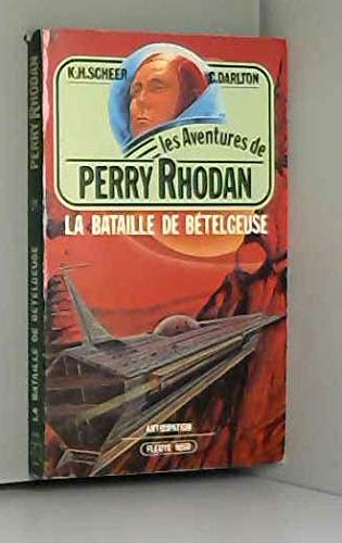 La Bataille de Bételgeuse - Perry Rhodan - 21 9782265014916