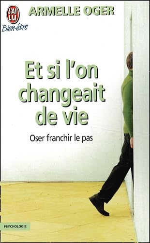 Et Si L'On Changeait De Vie ? 9782290320273