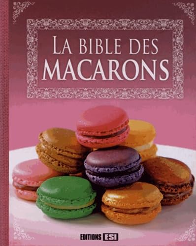 La bible des macarons 9782822600446