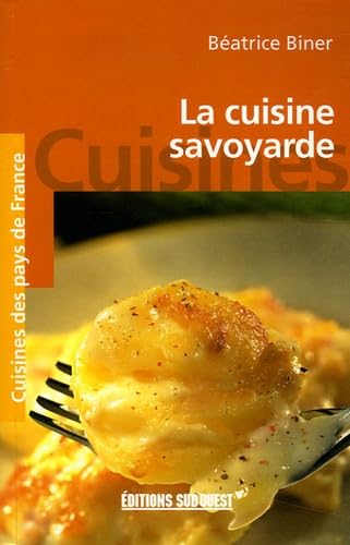La cuisine savoyarde 9782879016566
