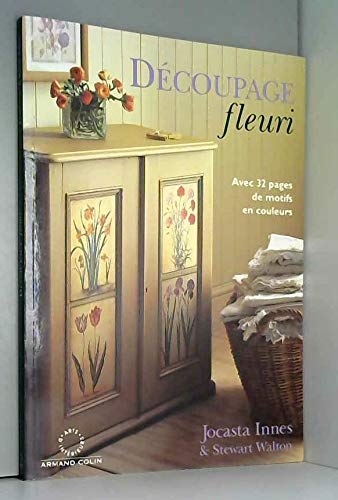 Découpage fleuri: Avec 32 pages de motifs en couleurs 9782842290313