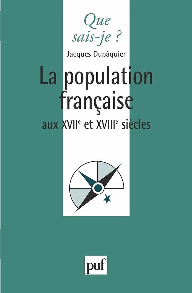 La Population française aux XVIIe et XXVIIIe siècles, 3e édition 9782130453819
